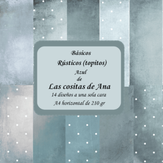 Básicos(físicos) Rústicos (topitos) Azul